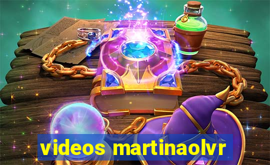 videos martinaolvr